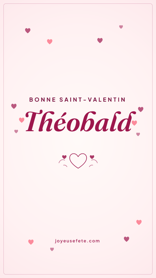 Image « Bonne Saint-Valentin Théobald » au format story