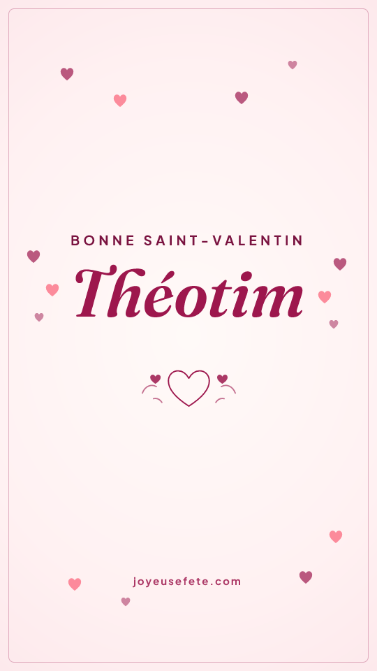 Image « Bonne Saint-Valentin Théotim » au format story