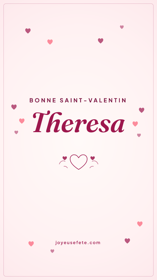 Image « Bonne Saint-Valentin Theresa » au format story