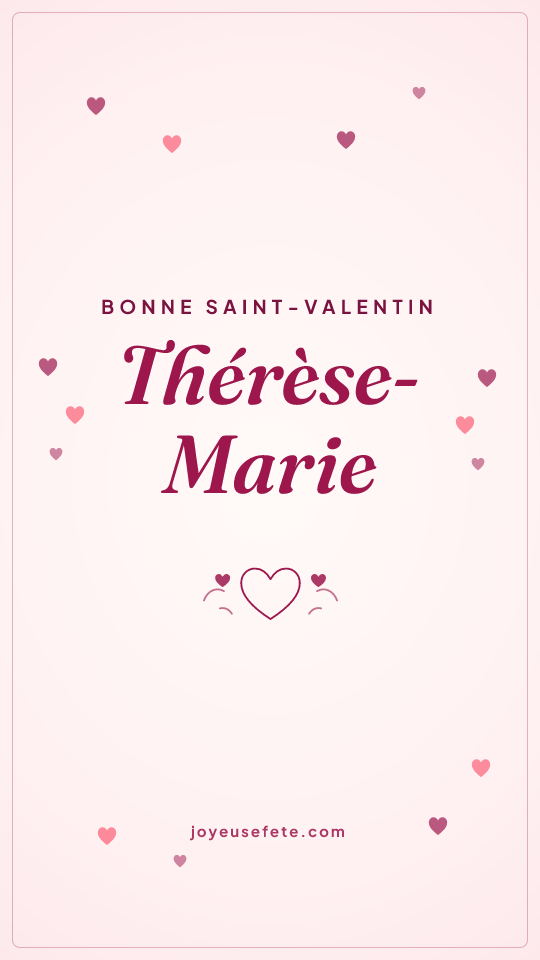 Image « Bonne Saint-Valentin Thérèse-Marie » au format story