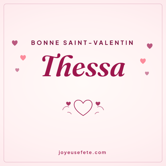 Image carrée « Bonne Saint-Valentin Thessa » pour WhatsApp