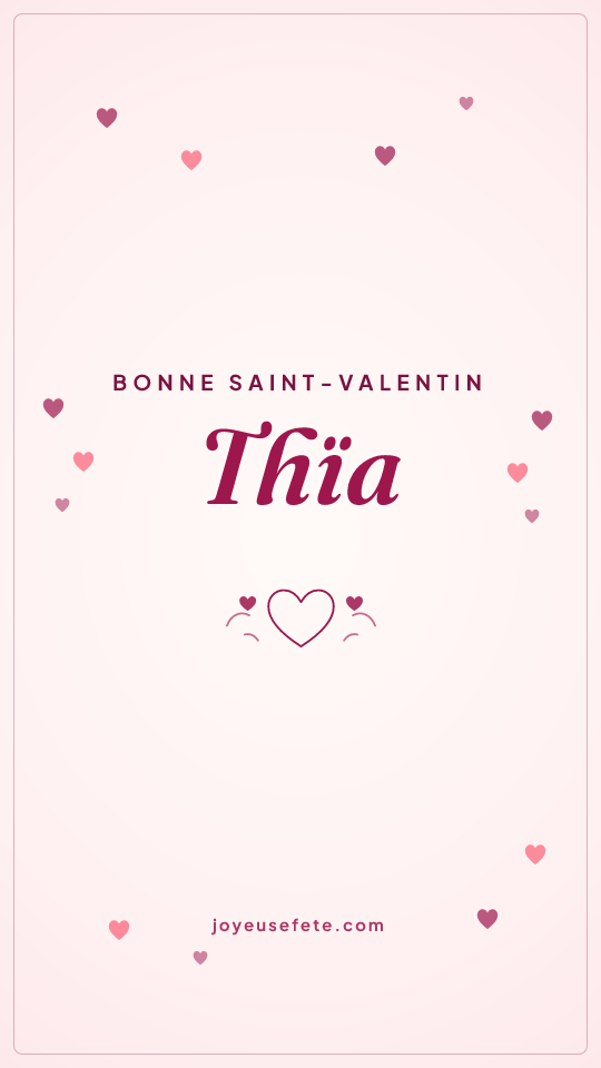 Image « Bonne Saint-Valentin Thïa » au format story