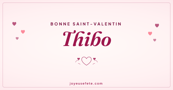 Image « Bonne Saint-Valentin Thibo » au format large