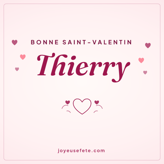 Image carrée « Bonne Saint-Valentin Thierry » pour WhatsApp