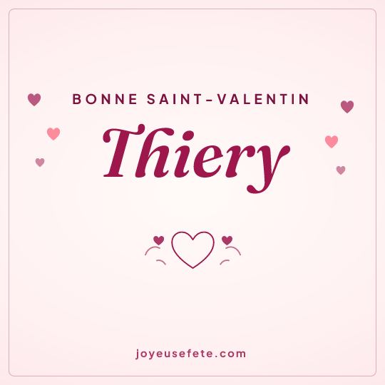 Image carrée « Bonne Saint-Valentin Thiery » pour WhatsApp
