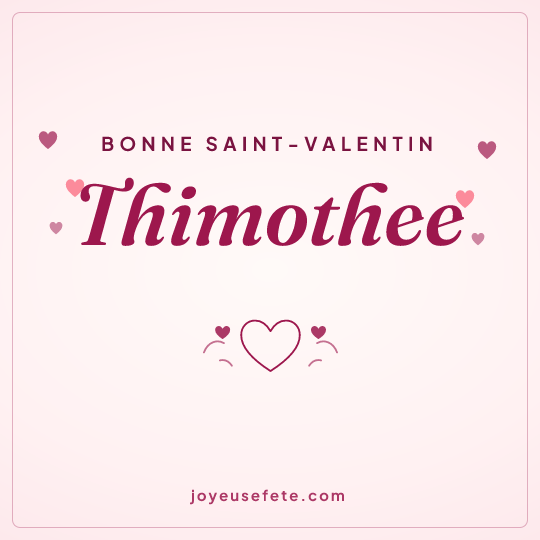 Image carrée « Bonne Saint-Valentin Thimothee » pour WhatsApp
