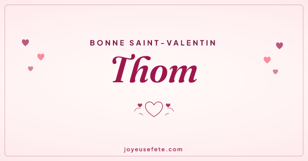 Image « Bonne Saint-Valentin Thom » au format large