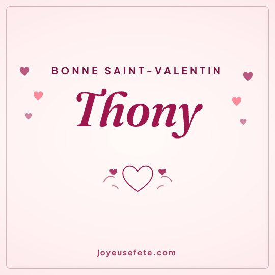 Image carrée « Bonne Saint-Valentin Thony » pour WhatsApp