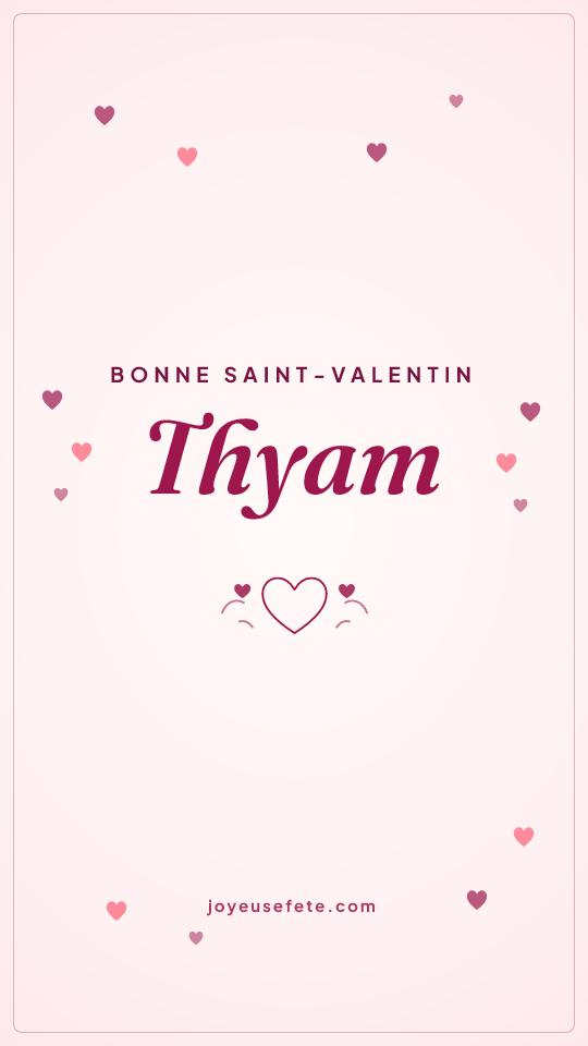 Image « Bonne Saint-Valentin Thyam » au format story