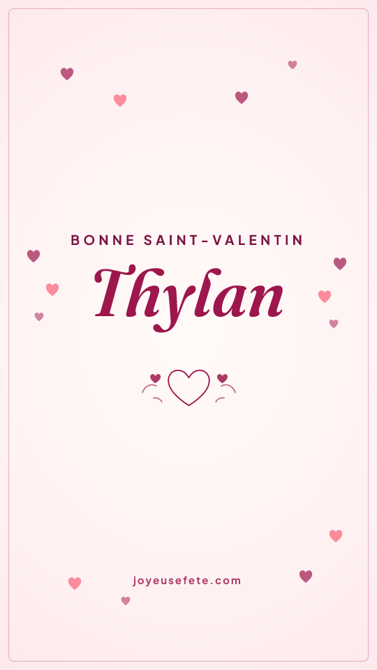 Image « Bonne Saint-Valentin Thylan » au format story