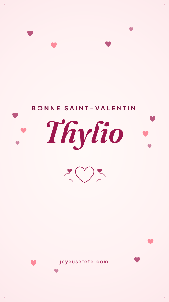 Image « Bonne Saint-Valentin Thylio » au format story