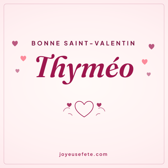 Image carrée « Bonne Saint-Valentin Thyméo » pour WhatsApp