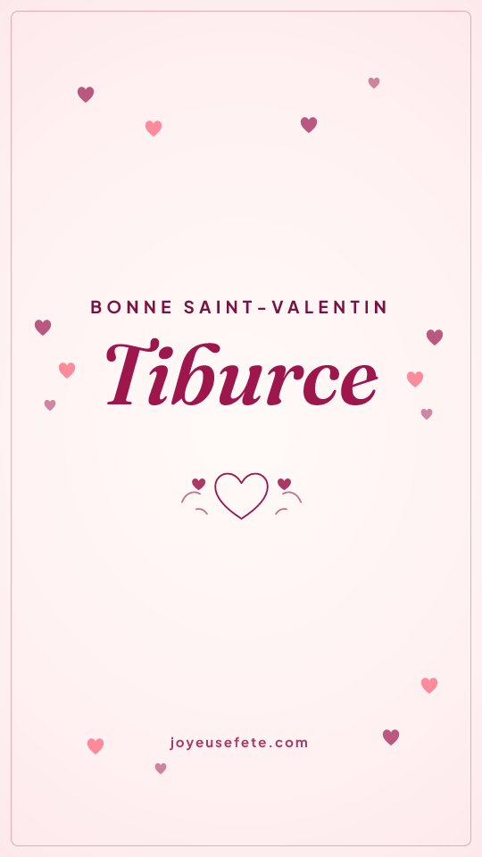 Image « Bonne Saint-Valentin Tiburce » au format story
