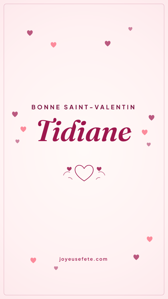 Image « Bonne Saint-Valentin Tidiane » au format story