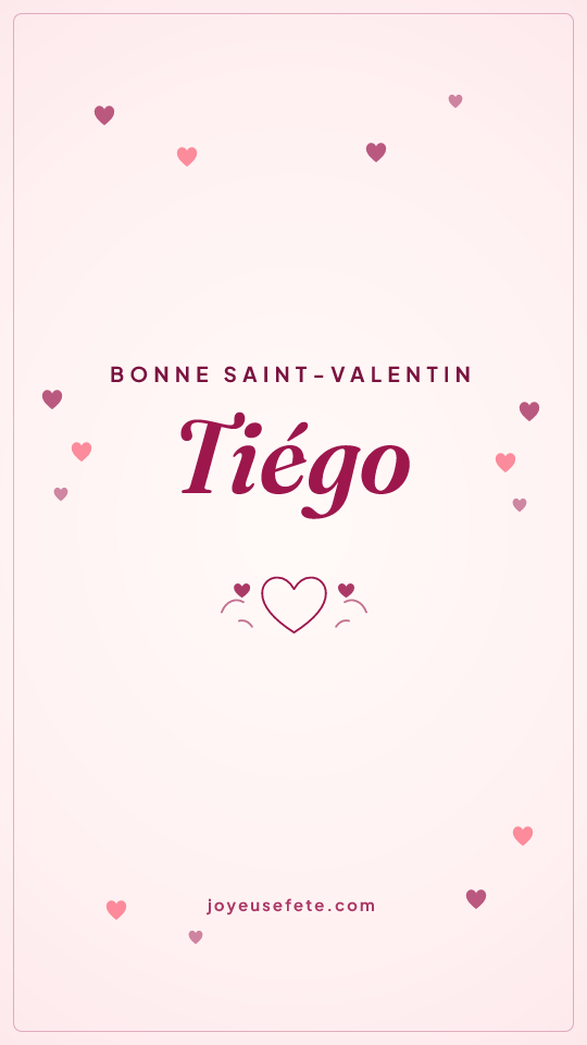 Image « Bonne Saint-Valentin Tiégo » au format story