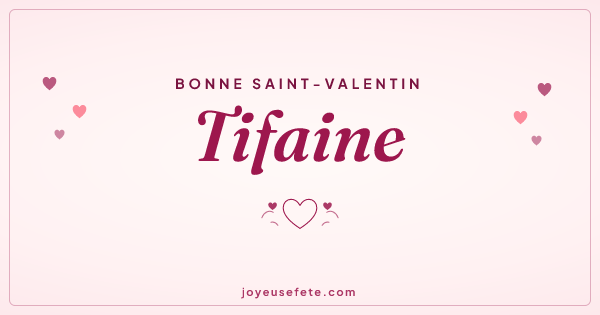 Image « Bonne Saint-Valentin Tifaine » au format large