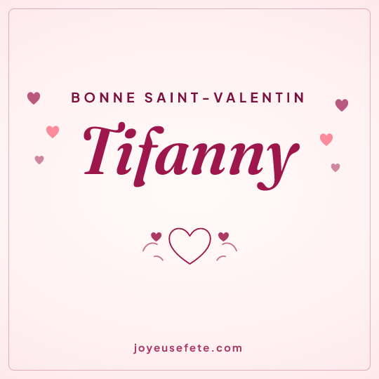 Image carrée « Bonne Saint-Valentin Tifanny » pour WhatsApp