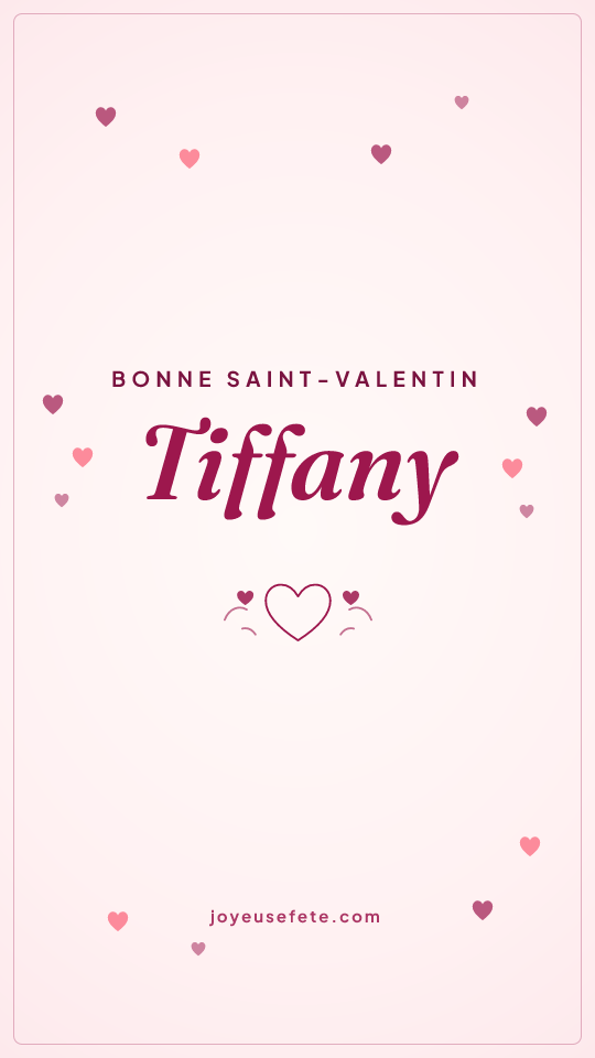Image « Bonne Saint-Valentin Tiffany » au format story