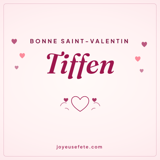 Image carrée « Bonne Saint-Valentin Tiffen » pour WhatsApp