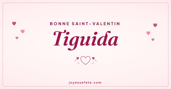 Image « Bonne Saint-Valentin Tiguida » au format large