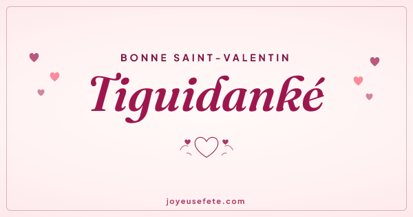 Image « Bonne Saint-Valentin Tiguidanké » au format large