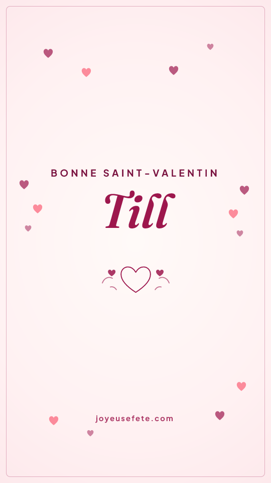 Image « Bonne Saint-Valentin Till » au format story