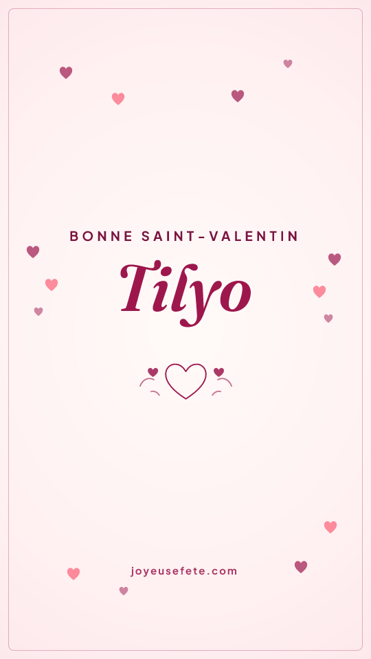 Image « Bonne Saint-Valentin Tilyo » au format story