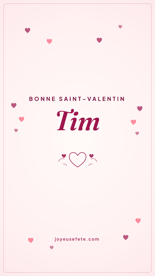 Image « Bonne Saint-Valentin Tim » au format story
