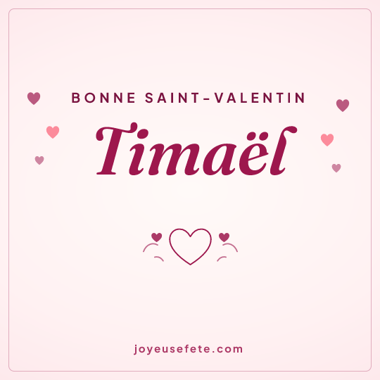 Image carrée « Bonne Saint-Valentin Timaël » pour WhatsApp
