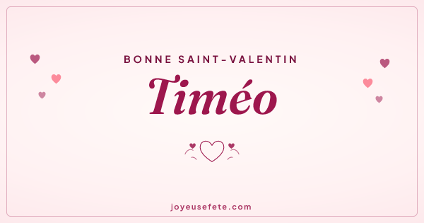Image « Bonne Saint-Valentin Timéo » au format large