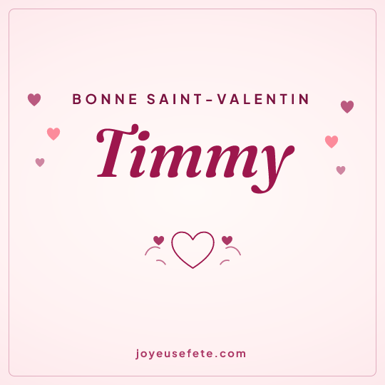 Image carrée « Bonne Saint-Valentin Timmy » pour WhatsApp