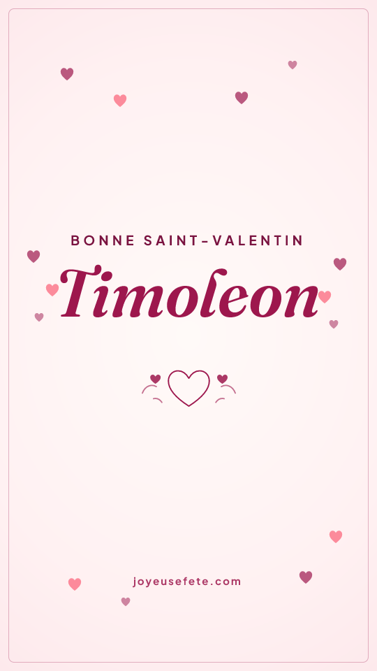 Image « Bonne Saint-Valentin Timoleon » au format story