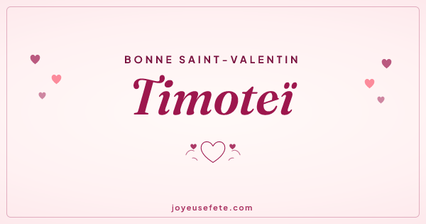 Image « Bonne Saint-Valentin Timoteï » au format large