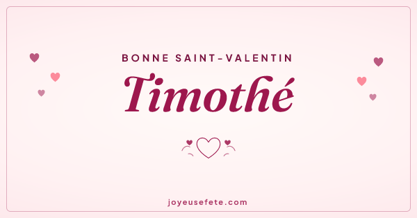 Image « Bonne Saint-Valentin Timothé » au format large