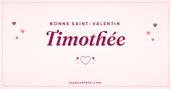 Image « Bonne Saint-Valentin Timothée » au format large