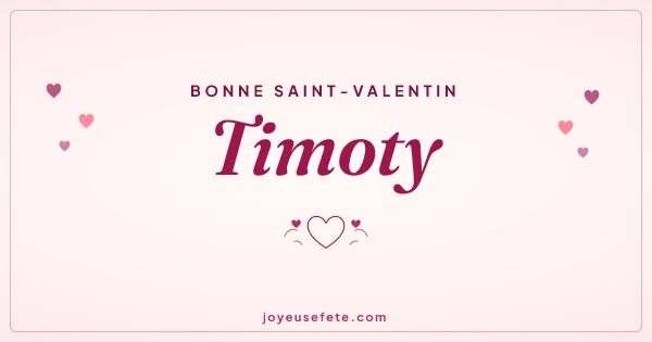 Image « Bonne Saint-Valentin Timoty » au format large
