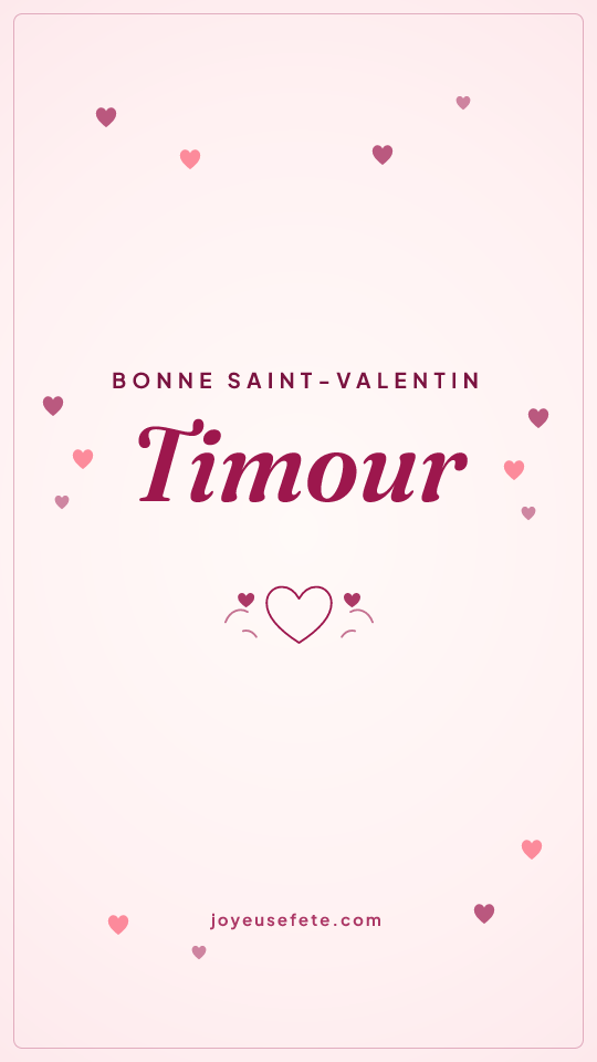 Image « Bonne Saint-Valentin Timour » au format story