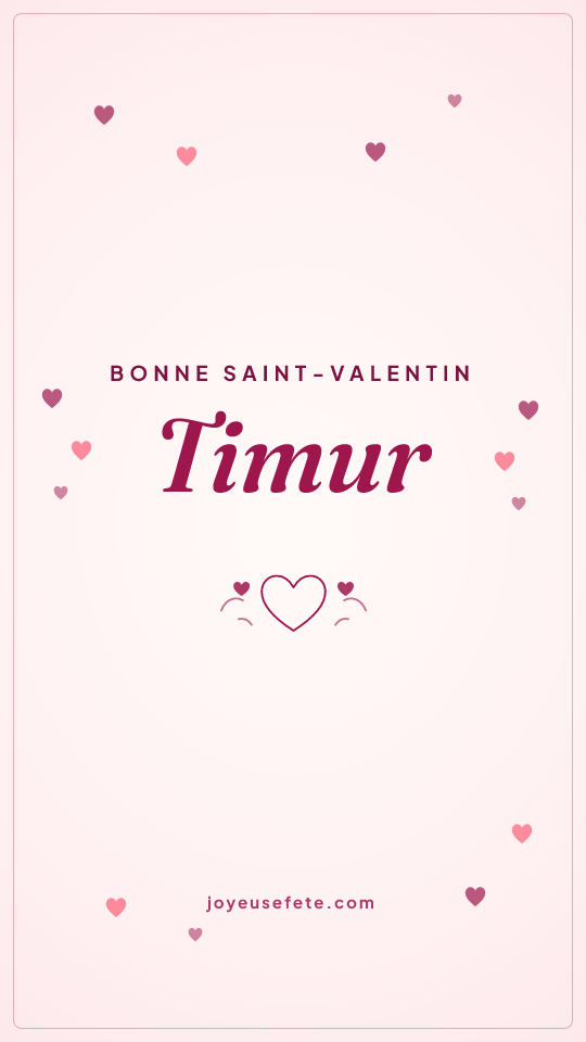 Image « Bonne Saint-Valentin Timur » au format story