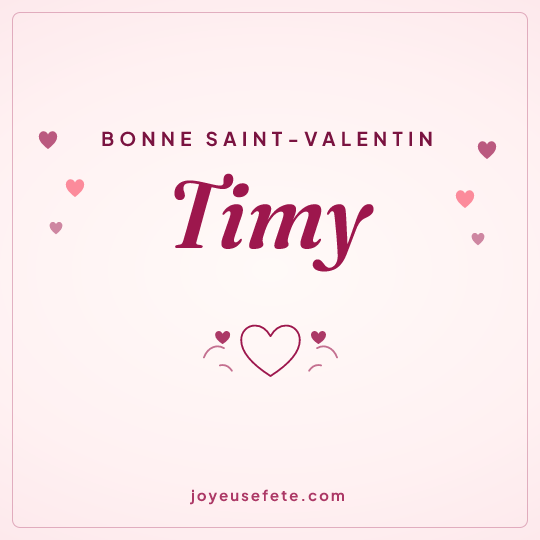 Image carrée « Bonne Saint-Valentin Timy » pour WhatsApp