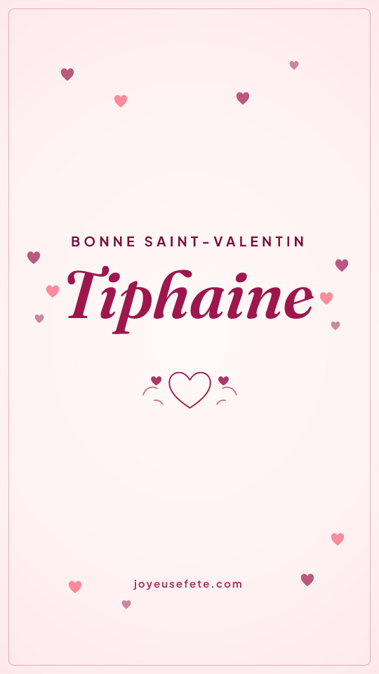 Image « Bonne Saint-Valentin Tiphaine » au format story