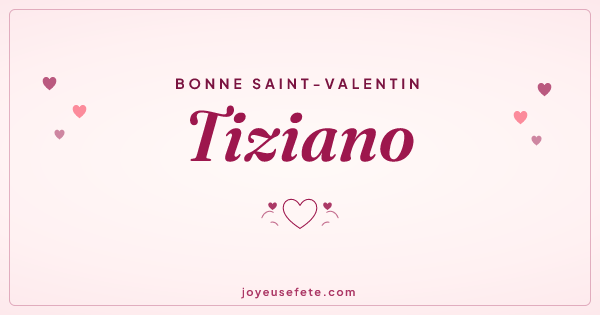 Image « Bonne Saint-Valentin Tiziano » au format large