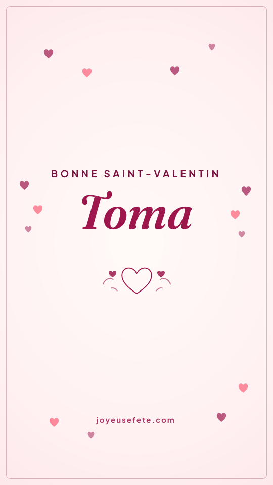 Image « Bonne Saint-Valentin Toma » au format story
