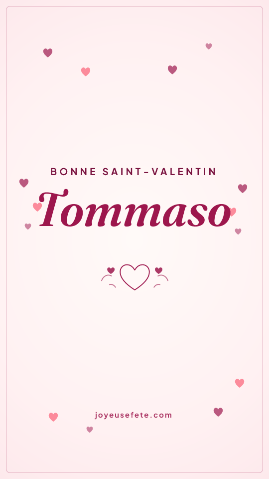 Image « Bonne Saint-Valentin Tommaso » au format story
