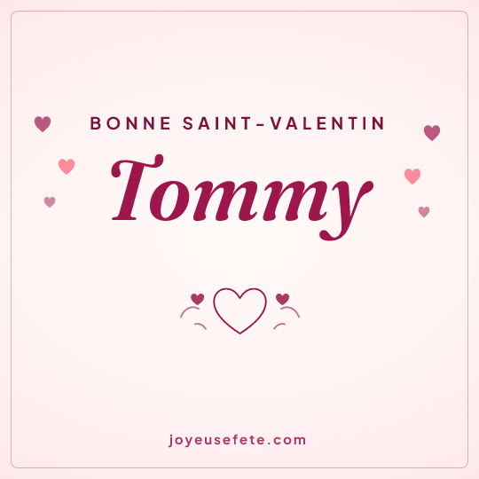 Image carrée « Bonne Saint-Valentin Tommy » pour WhatsApp