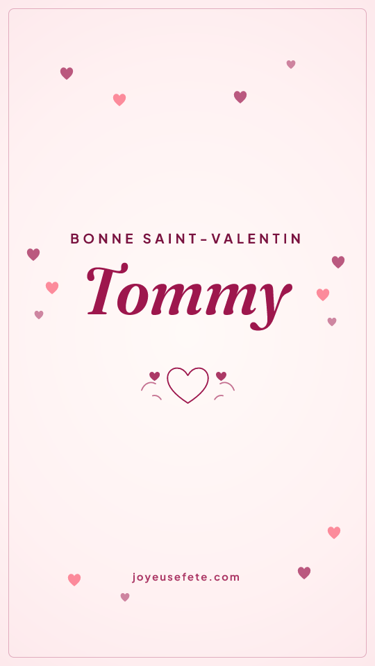 Image « Bonne Saint-Valentin Tommy » au format story