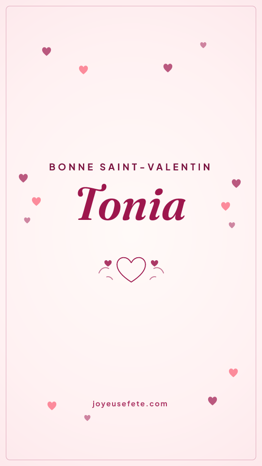 Image « Bonne Saint-Valentin Tonia » au format story