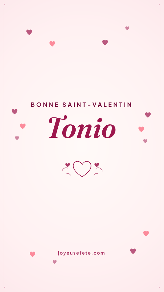 Image « Bonne Saint-Valentin Tonio » au format story