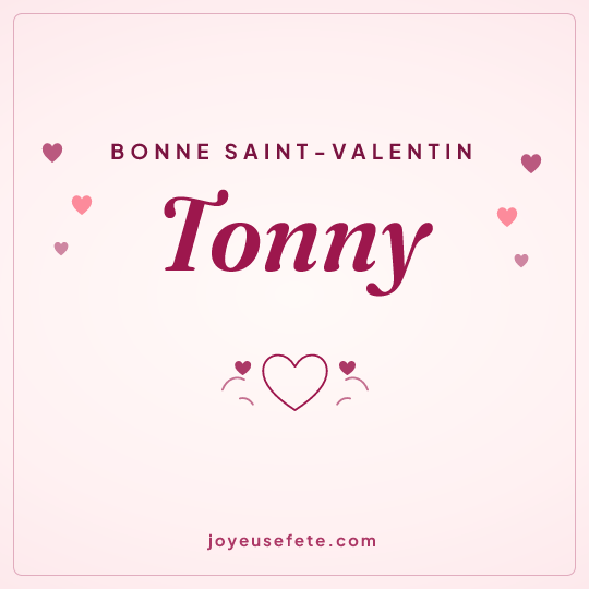 Image carrée « Bonne Saint-Valentin Tonny » pour WhatsApp