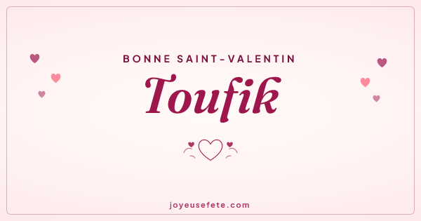 Image « Bonne Saint-Valentin Toufik » au format large
