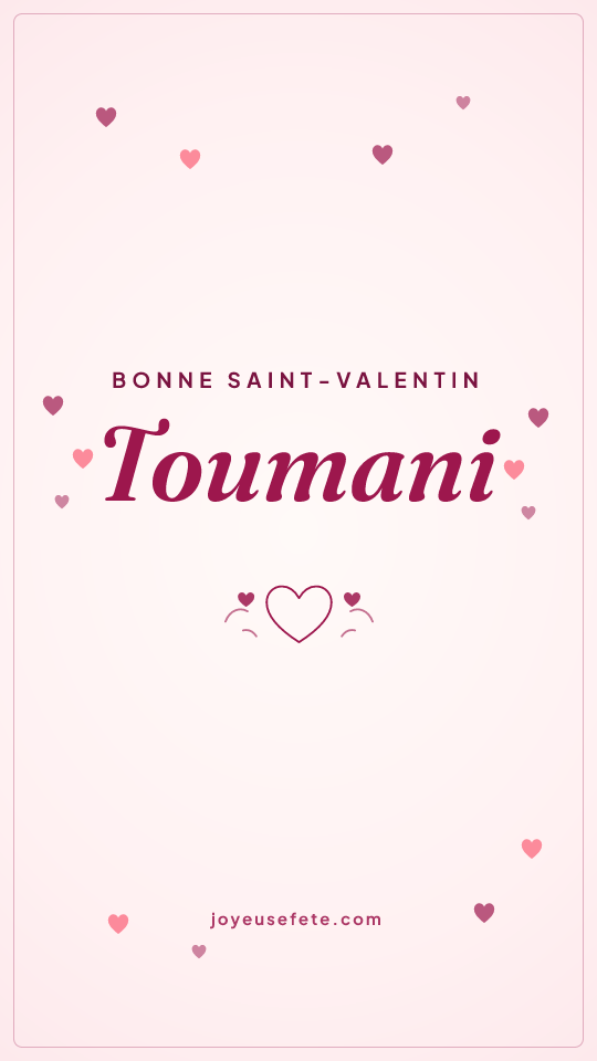 Image « Bonne Saint-Valentin Toumani » au format story